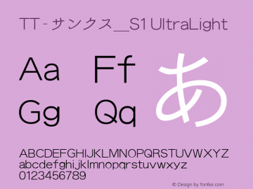 TT-サンクス_S1 UltraLight N_1.00 Font Sample