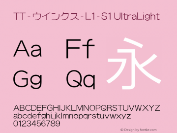 TT-ウインクス-L1-S1 UltraLight N_1.00 Font Sample
