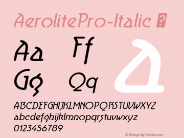 AerolitePro-Italic ☞ Version 11.037;com.myfonts.cheapprofonts.aerolite-pro.Italic.wfkit2.3vV7图片样张