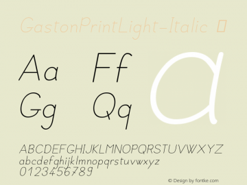 GastonPrintLight-Italic ☞ Version 001.002 ;com.myfonts.jbfoundry.gaston.print-light-italic.wfkit2.41dX Font Sample
