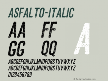 Asfalto-Italic ☞ Version 1.000 2013 initial release;com.myfonts.easy.ffp.asfalto.italic.wfkit2.version.46gC Font Sample