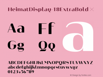 HeimatDisplay-18ExtraBold ☞ Version 1.000;PS 001.000;hotconv 1.0.70;makeotf.lib2.5.58329;com.myfonts.easy.atlas-font-foundry.heimat-display.18-extra-bold.wfkit2.version.4nyz图片样张