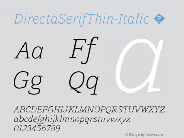 DirectaSerifThin-Italic ☞ Version 1.000;com.myfonts.easy.outras.directa-serif.thin-italic.wfkit2.version.3WoD图片样张