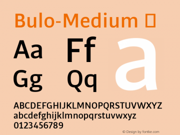 Bulo-Medium ☞ Version 1.000;com.myfonts.easy.tipografies.bulo.medium.wfkit2.version.47Ts图片样张