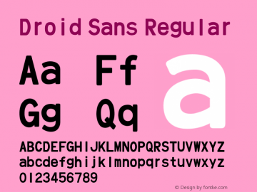 Droid Sans Regular Version 1.00 September 1, 2015, initial release Font Sample