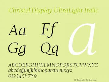 Christel Display UltraLight Italic Version 1.000 2014 initial release Font Sample
