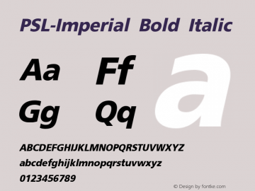 PSL-Imperial Bold Italic Version 1.000 2006 initial release Font Sample