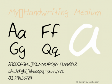 My_Handwriting Medium Version 001.000 Font Sample