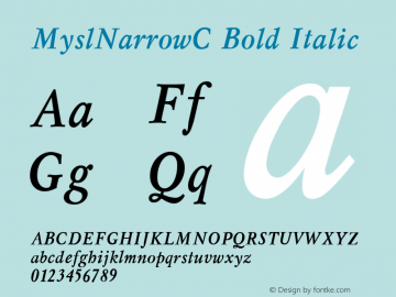 MyslNarrowC Bold Italic Version 1.000 Font Sample