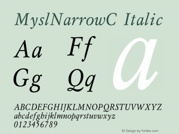 MyslNarrowC Italic OTF 1.0;PS 1.000;Core 116;AOCW 1.0 161 Font Sample