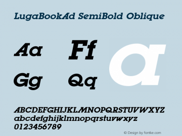 LugaBookAd SemiBold Oblique 1.0 Tue Dec 27 12:52:26 1994 Font Sample