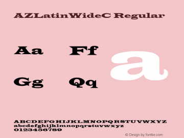 AZLatinWideC Regular Version 001.010 Font Sample
