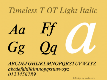 Timeless T OT Light Italic OTF 1.008;PS 1.05;Core 1.0.27;makeotf.lib(1.11) Font Sample