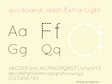 quicksand_dash Extra-Light 001.000 Font Sample