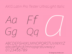 AXIS Latin Pro Tester UltraLight Italic Version 1.101;PS 1.000;Core 1.0.38;makeotf.lib1.6.5960; TT 0.93图片样张