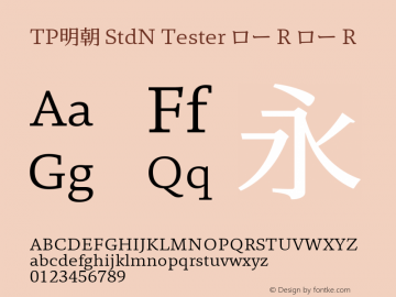 TP明朝 StdN Tester ロー R ロー R Version 1.0; Revision 1; 2014-02-16 22:29:14; TT 0.93图片样张