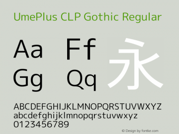 UmePlus CLP Gothic Regular Look update time of this file.图片样张