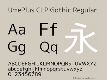 UmePlus CLP Gothic Regular Look update time of this file. Font Sample