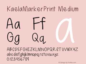 KaelaMarkerPrint Medium Version 001.000 Font Sample