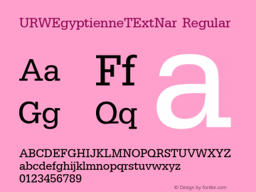 URWEgyptienneTExtNar Regular Version 001.005 Font Sample