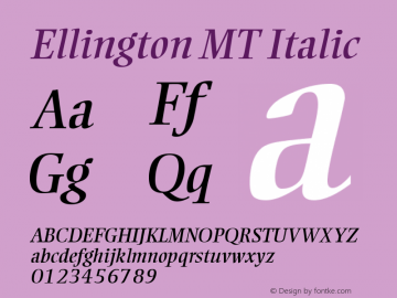 Ellington MT Italic Version 001.000 Font Sample