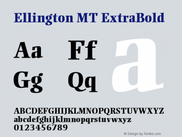 Ellington MT ExtraBold Version 001.000 Font Sample