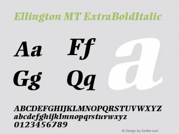 Ellington MT ExtraBoldItalic Version 001.000 Font Sample