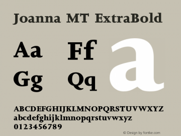 Joanna MT ExtraBold Version 001.001 Font Sample