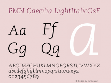 PMN Caecilia LightItalicOsF Version 001.001 Font Sample