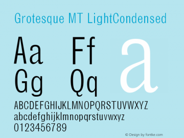 Grotesque MT LightCondensed Version 001.000 Font Sample
