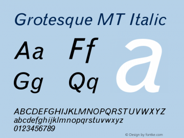 Grotesque MT Italic Version 001.000 Font Sample