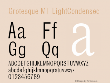 Grotesque MT LightCondensed Version 001.000 Font Sample