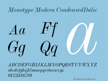 Monotype Modern CondensedItalic Version 001.000 Font Sample