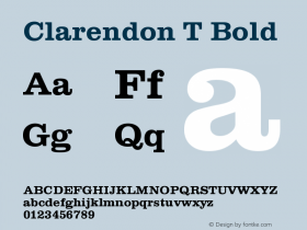 Clarendon T Bold Version 001.004 Font Sample