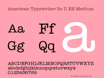 American Typewriter Itc D EE Medium Version 001.005 Font Sample