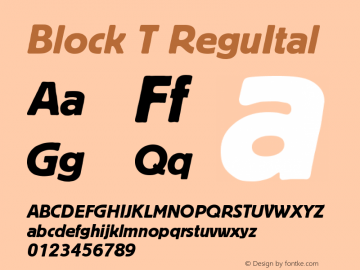 Block T ReguItal Version 001.005 Font Sample