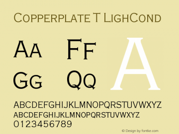 Copperplate T LighCond Version 001.005 Font Sample