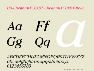 Hu-ChelthmITCBkBT ChelthmITCBkBT-Italic Version 001.000 Font Sample