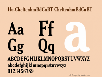 Hu-CheltenhmBdCnBT CheltenhmBdCnBT Version 001.000 Font Sample