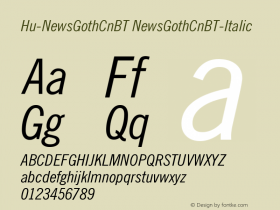 Hu-NewsGothCnBT NewsGothCnBT-Italic Version 001.000 Font Sample