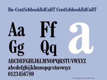 Hu-CentSchbookBdCnBT CentSchbookBdCnBT Version 001.000 Font Sample