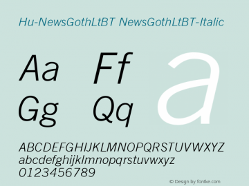Hu-NewsGothLtBT NewsGothLtBT-Italic Version 001.000图片样张
