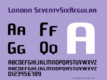 London SeventySixRegular Version 001.000 Font Sample