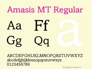 Amasis MT Regular Version 001.003 Font Sample