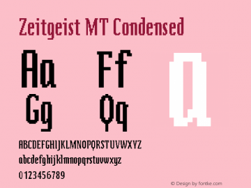 Zeitgeist MT Condensed Version 001.003 Font Sample