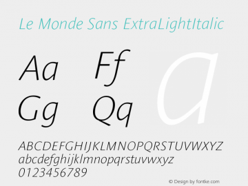 Le Monde Sans ExtraLightItalic Version 001.000 Font Sample