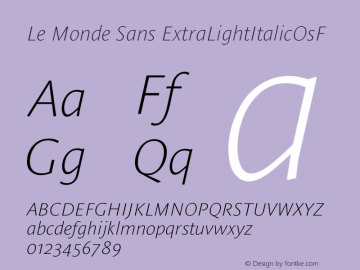 Le Monde Sans ExtraLightItalicOsF Version 001.000 Font Sample
