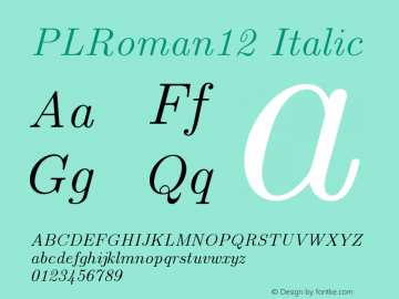 PLRoman12 Italic Version 1.11 Font Sample