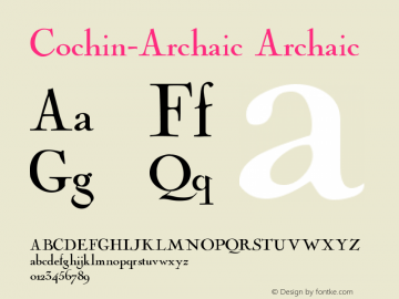 Cochin-Archaic Archaic Version 001.000 Font Sample