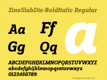 ZineSlabDis-BoldItalic Regular 004.301 Font Sample